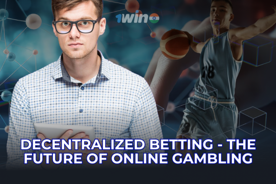Decentralized Betting - The Future of Online Gambling